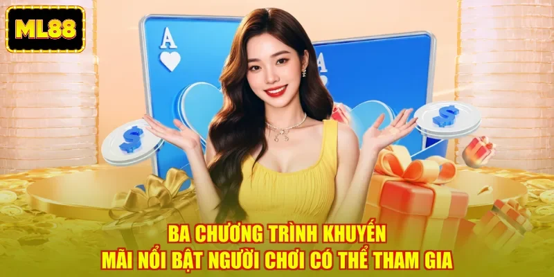 Ba chương trình khuyến mãi nổi bật người chơi có thể tham gia