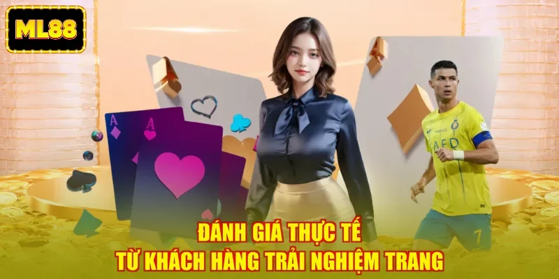 Đánh giá thực tế từ khách hàng trải nghiệm trang