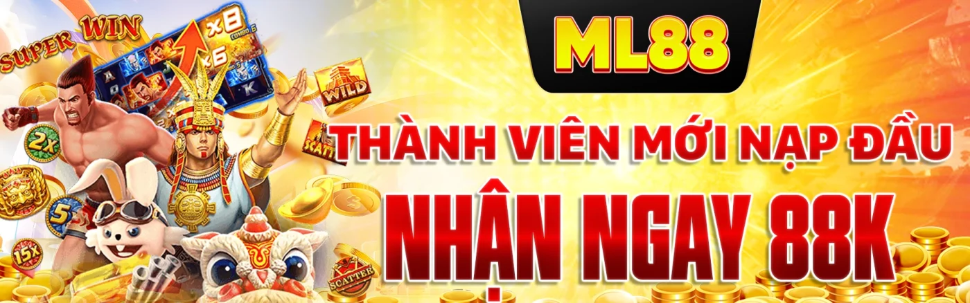ML88 thành viên mới