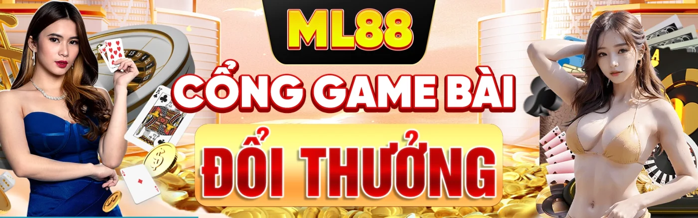 ML88 Cổng game bài đổi thưởng