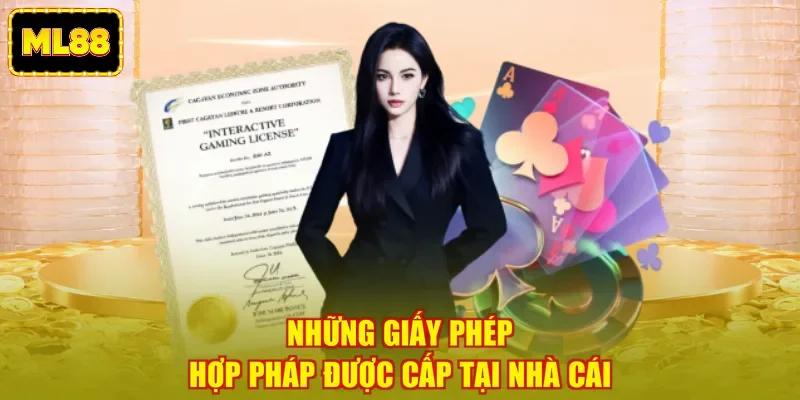 Những giấy phép hợp pháp được cấp tại nhà cái