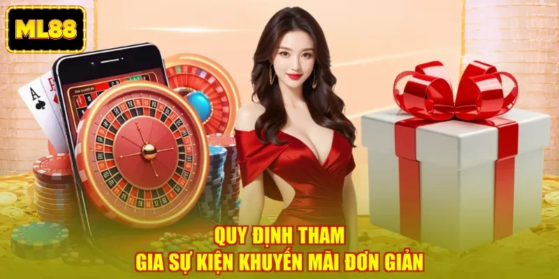 Quy định tham gia sự kiện khuyến mãi đơn giản